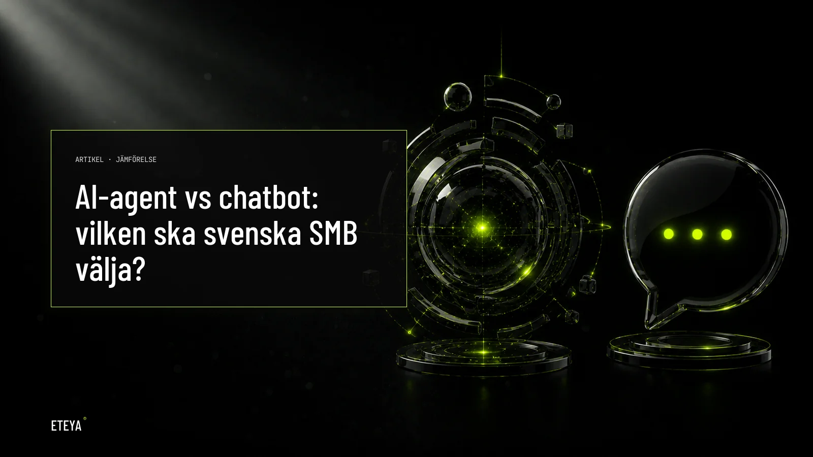 Två kristallina former i mörkt obsidian-material sida vid sida — vänster med skarpa geometriska kanter (chatbot), höger med mjukare flytande kurvor (AI-agent), båda lysta från upper-left med subtilt lime-grönt sken inuti