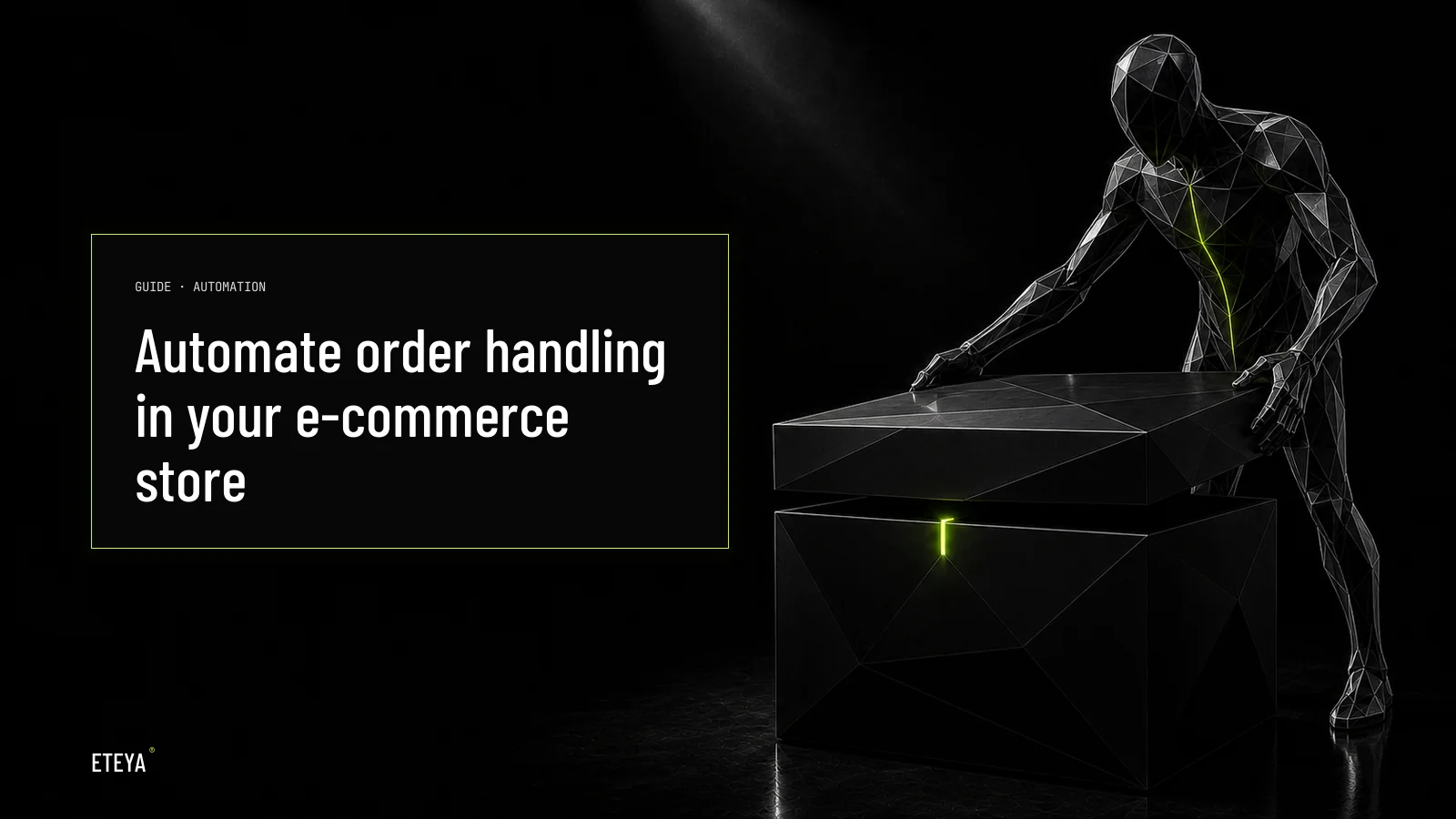 Automate order handling