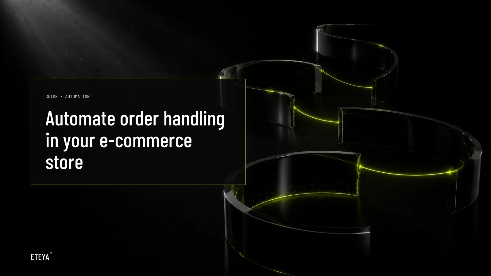 Abstract visualization of an automated e-commerce order flow: dark obsidian glass ribbons connected by thin lime-green light strands, right-weighted composition against deep matte black