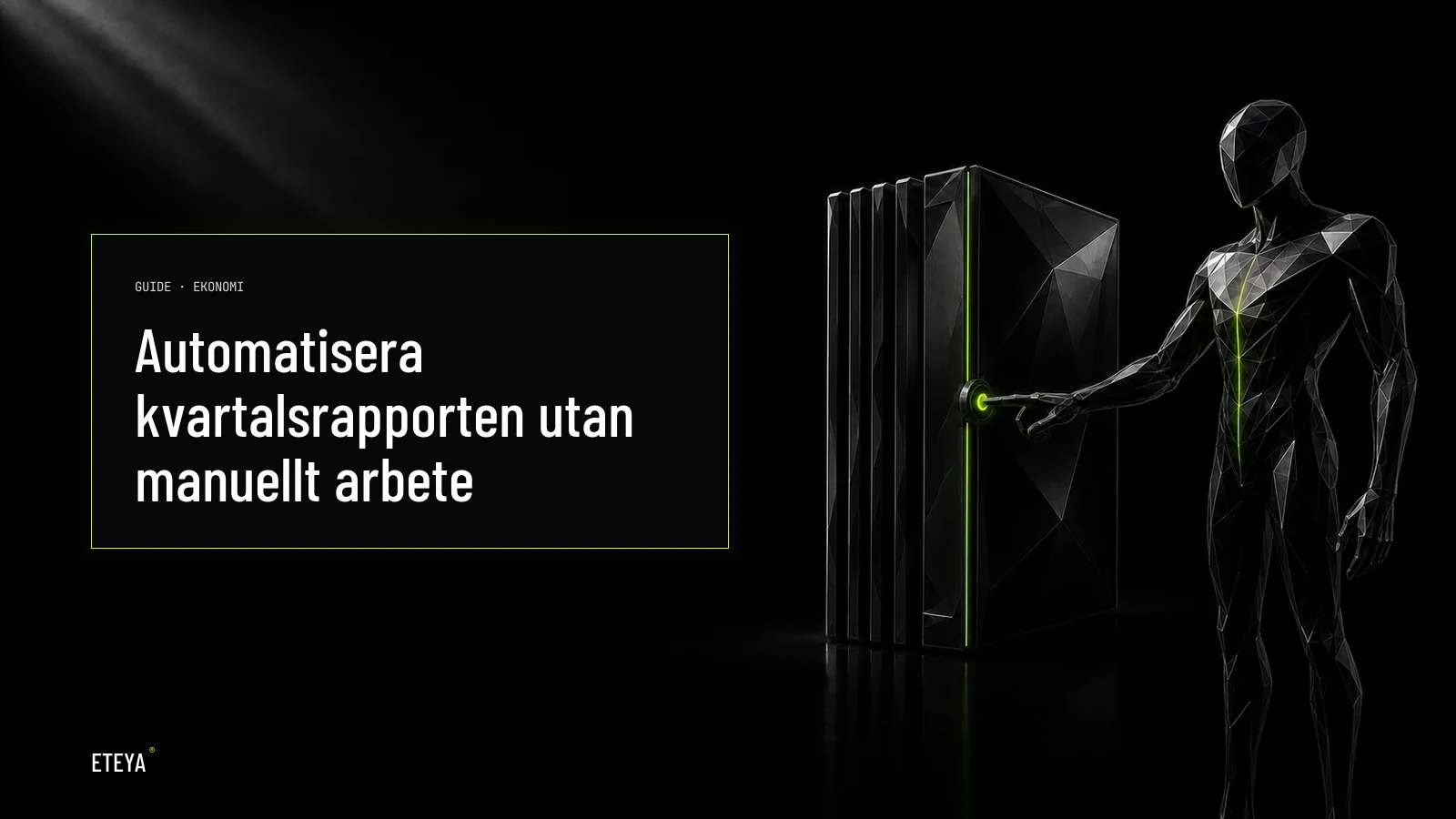 Automatisera kvartalsrapporten