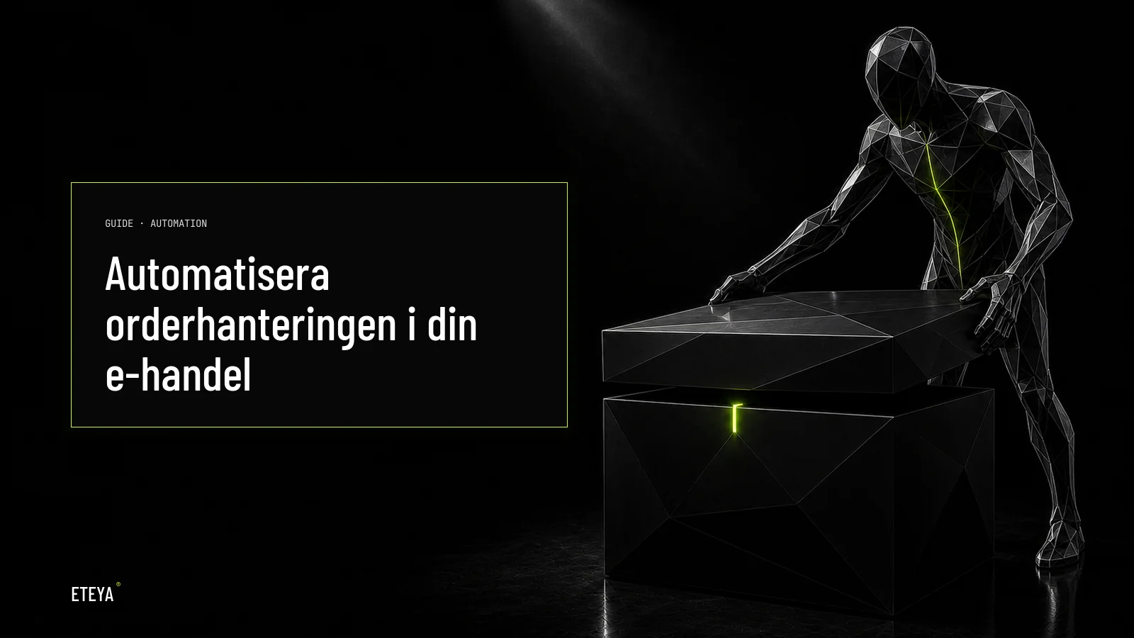 Automatisera orderhanteringen