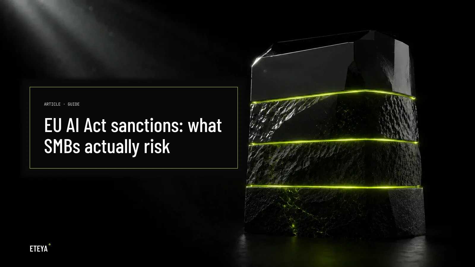 Dark obsidian crystal with sharp facets and subtle lime-green light trails, symbolizing EU AI Act sanctions and exemptions for SMBs