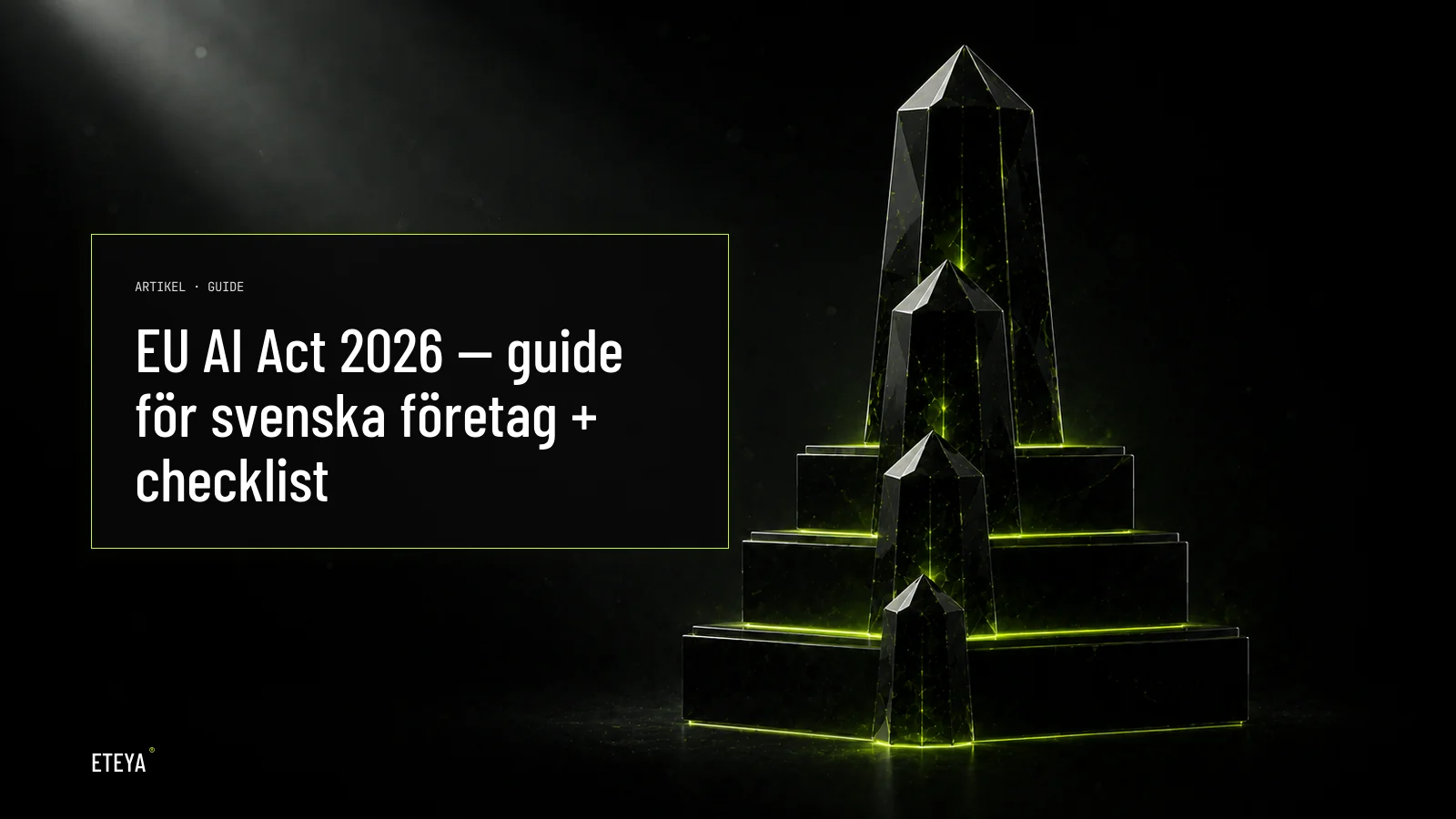 Fyra hierarkiskt staplade obsidian-kristaller representerar EU AI Acts fyra risk-kategorier för svenska företag